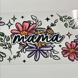 Mama Floral Cup Decal 171